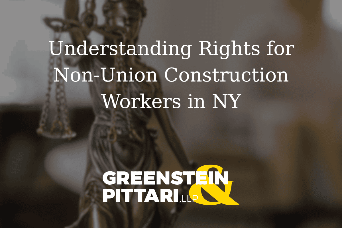 Understanding Rights for Non-Union Construction Workers in NY ...