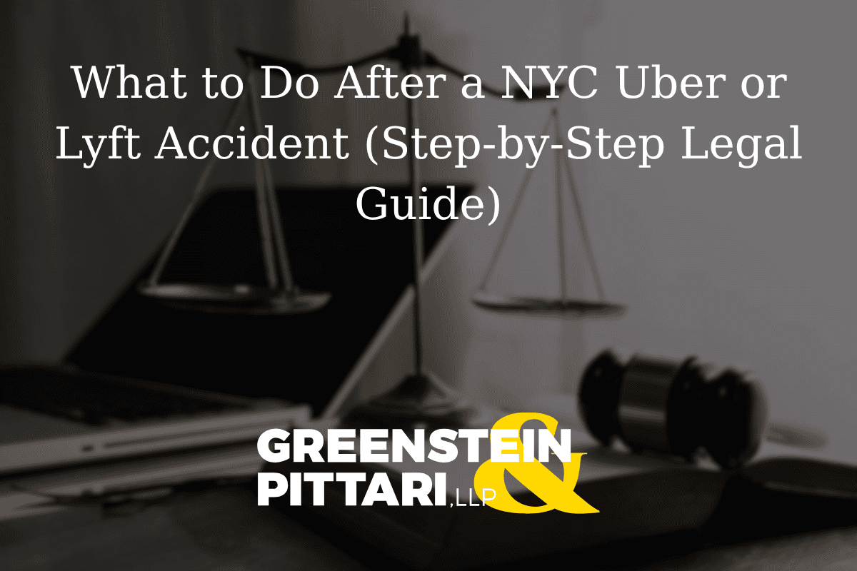 What to Do After a NYC Uber or Lyft Accident (Step-by-Step Legal Guide ...