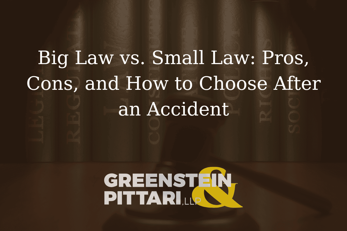 Big Law vs. Small Law: Pros, Cons, and How to Choose After an Accident
